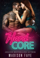 Okładka książki Hard Core Madison Faye