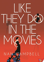 Okładka książki Like They Do in the Movies Nan Campbell