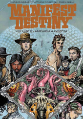 Okładka książki Manifest Destiny: Amphibia & Insecta Owen Gieni, Matthew Robertson