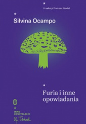 Okładka książki Furia i inne opowiadania Silvina Ocampo