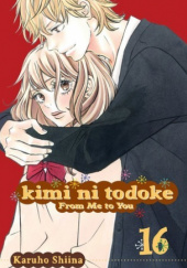 Okładka książki Kimi ni Todoke #16 Shiina Karuho