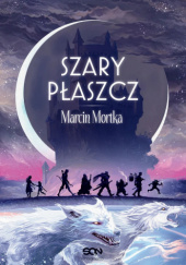 Okładka książki Szary płaszcz Marcin Mortka