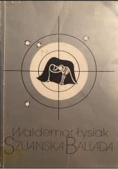 Okładka książki Szuańska ballada Waldemar Łysiak