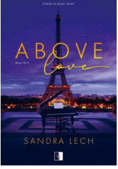 Okładka książki Above Love Sandra Lech