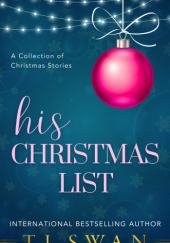 Okładka książki His Christmas List T.L. Swan