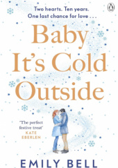 Okładka książki Baby It's Cold Outside Emily Bell