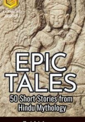 Okładka książki Epic Tales 50 short stories from Hindu Mythology Zahid Ameer