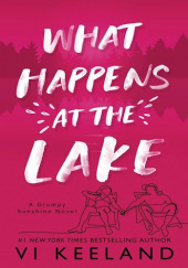 Okładka książki What Happens at the Lake Vi Keeland