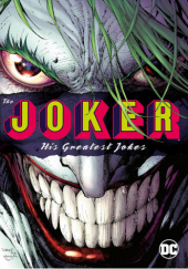 Okładka książki The Joker: His Greatest Jokes Jim Lee, Alex Sinclair, Scott Williams