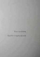 Okładka książki Zgodnie z regułą splotów Piotr Grobliński