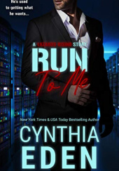 Okładka książki Run To Me Cynthia Eden
