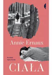 Okładka książki Ciała Annie Ernaux