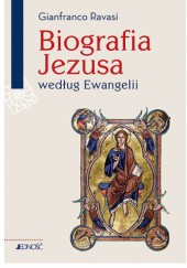 Okładka książki Biografia Jezusa według Ewangelii Gianfranco Ravasi