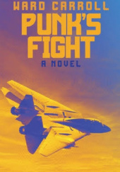 Okładka książki Punks Fight Ward Carroll