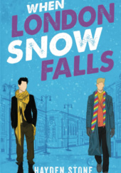 Okładka książki When London Snow Falls Hayden Stone