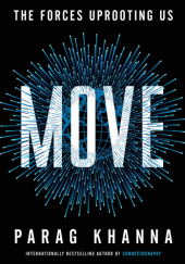 Move: The Forces Uprooting Us