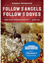 Okładka książki Follow the Angels, Follow the Doves Sidney Thompson