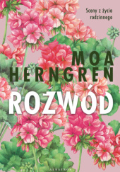 Okładka książki Rozwód Moa Herngren