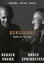 Okładka książki Renegades Born in the USA Barack Obama, Bruce Springsteen