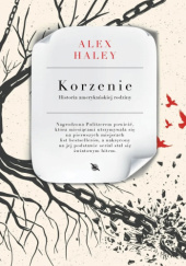 Okładka książki Korzenie Alex Haley