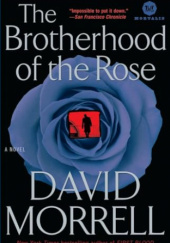 Okładka książki The Brotherhood of the Rose David Morrell