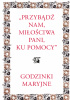 Okładka książki „Przybądź nam, miłościwa Pani, ku pomocy”. Godzinki maryjne Anna Gąsior,&nbsp;Karol Klauza,&nbsp;Janusz Królikowski,&nbsp;Szymon Wilk