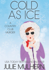 Okładka książki Cold as Ice Julie Mulhern