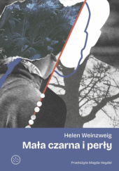 Okładka książki Mała czarna i perły Helen Weinzweig