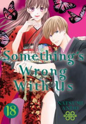Okładka książki Somethings Wrong With Us 18 Natsumi Ando