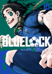 Okładka książki Blue Lock tom 10 Muneyuki Kaneshiro, Yusuke Nomura