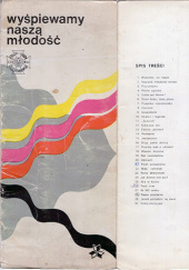 Okładka książki Wyśpiewamy naszą młodość Wanda Chotomska,&nbsp;Olga Drahonowska-Małkowska,&nbsp;Anna Dylikowa,&nbsp;Henryk Gaworski,&nbsp;Jonasz Kofta,&nbsp;Ignacy Kozielewski,&nbsp;Jerzy Majka,&nbsp;Leszek Mech,&nbsp;Lew Oszanin,&nbsp;Włodzimierz Scisłowski,&nbsp;Zbigniew Stawecki,&nbsp;Jadwiga Urbanowicz,&nbsp;Ryszard Wojtyłło