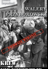 Okładka książki Krew nie wietrzeje Walery Przyborowski