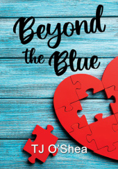 Okładka książki Beyond the Blue T.J. O'Shea