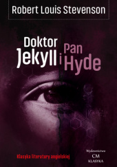 Okładka książki Doktor Jekyll i pan Hyde Robert Louis Stevenson