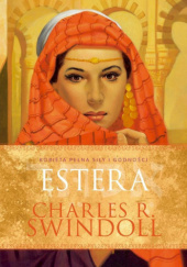 Okładka książki Estera. Kobieta pełna siły i godności Charles R. Swindoll