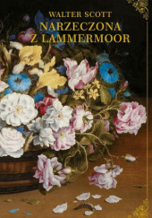 Okładka książki Narzeczona z Lammermoor Walter Scott