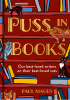 Okładka książki Puss in Books: Our best-loved writers on their best-loved cats Paul Magrs