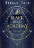 Okładka książki Black Bird Academy. Zabij Mrok