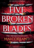 Okładka książki Five Broken Blades. Pięć pękniętych ostrzy
