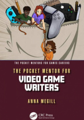 Okładka książki The Pocket Mentor for Video Game Writers Anna Megill