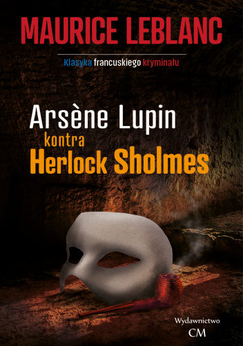 Okładki książek z cyklu Arsene Lupin
