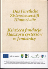 Okładka książki Książęca fundacja klasztoru cystersów w Jemielnicy Augustyn Weltzel