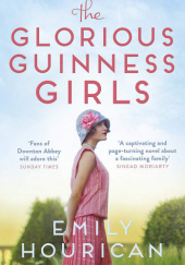 Okładka książki The Glorious Guinness Girls (tom 1) Emily Hourican