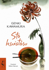 Okładka książki Sto kwiatów Genki Kawamura