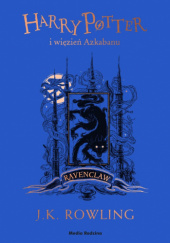 Okładka książki Harry Potter i więzień Azkabanu. Ravenclaw J.K. Rowling