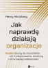 Okładka książki Jak naprawdę działają organizacje Henry Mintzberg