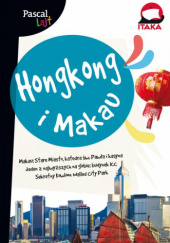 Okładka książki Hongkong i Makau Magdalena Jankowska, Małgorzata Kocańda, Katarzyna Urbaniak