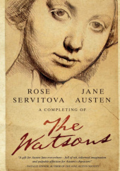 Okładka książki A Completing of The Watsons Jane Austen, Rose Servitova