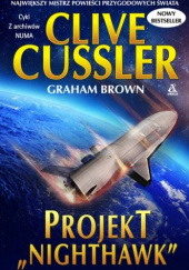 Okładka książki Projekt "Nighthawk" Graham Brown, Clive Cussler