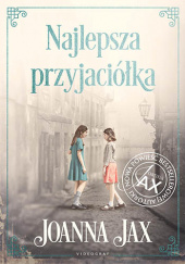 Okładka książki Najlepsza przyjaciółka Joanna Jax
